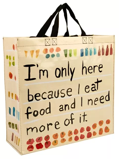 Blue Q "Only Here Because I Eat Food" Grocery Tote