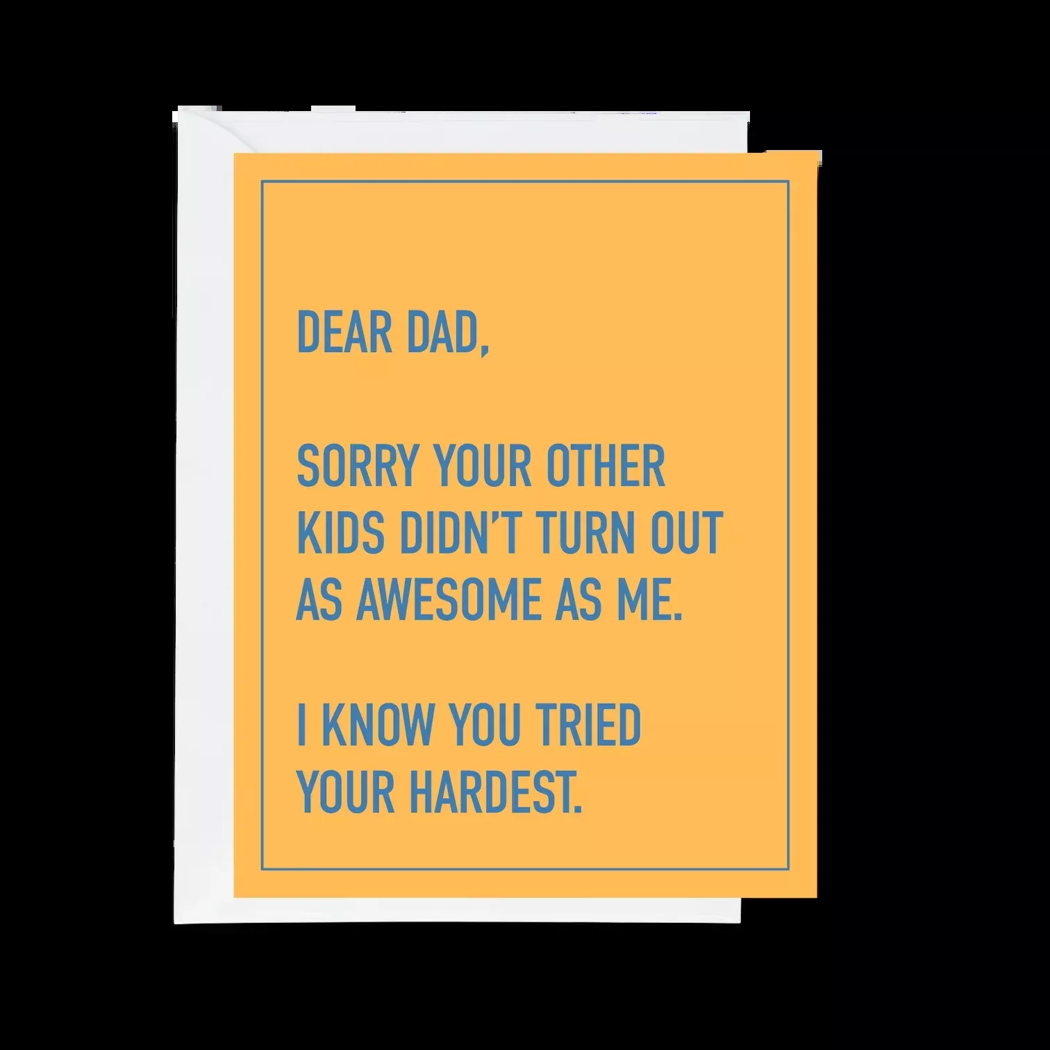 Dad Tried His Hardest Card by Ink & Attitude