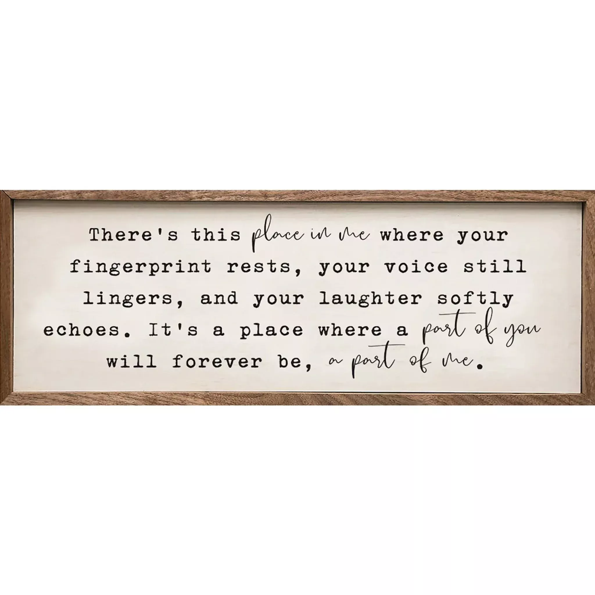There's This Place In Me Sign